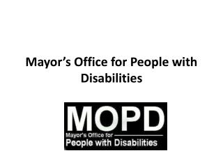 Mayor’s Office for People with Disabilities