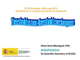 ETUI, Brussels, 26th June 2012 8th Seminar on workers’ protection &amp; chemicals