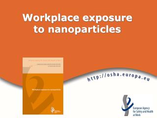 Workplace exposure to nanoparticles