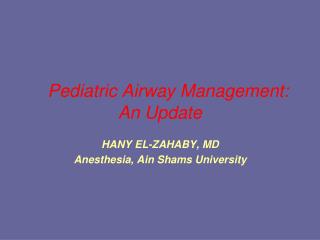 Pediatric Airway Management: An Update