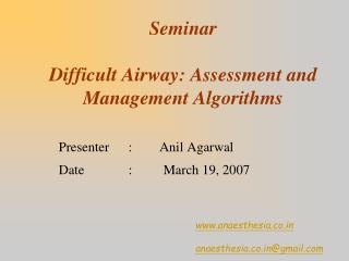 Seminar Difficult Airway: Assessment and Management Algorithms