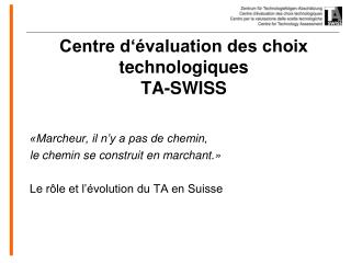 Centre d‘évaluation des choix technologiques TA-SWISS