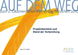 Projektüberblick und Stand der Vorbereitung