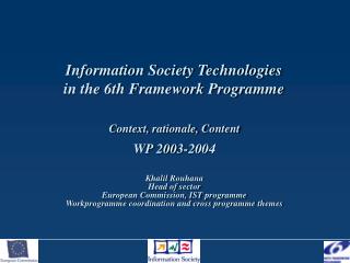 Information Society Technologies in the 6th Framework Programme