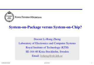 System-on-Package versus System-on-Chip?