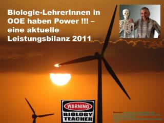 Biologie-LehrerInnen in OOE haben Power !!! – eine aktuelle Leistungsbilanz 2011