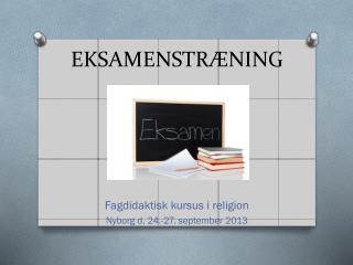 EKSAMENSTRÆNING