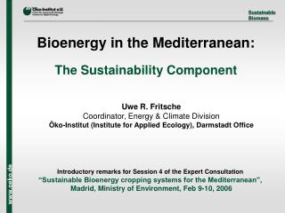 Bioenergy in the Mediterranean: The Sustainability Component
