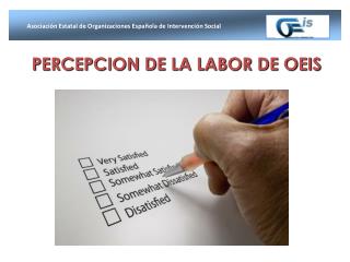 PERCEPCION DE LA LABOR DE OEIS