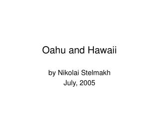 Oahu and Hawaii