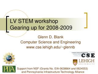 LV STEM workshop Gearing up for 2008-2009