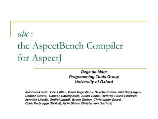 abc : the AspectBench Compiler for AspectJ