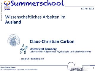 Claus-Christian Carbon Universität Bamberg Lehrstuhl für Allgemeine Psychologie und Methodenlehre