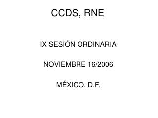 CCDS, RNE