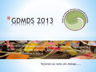 GDMDS 2013