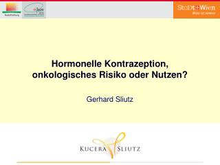 Hormonelle Kontrazeption, onkologisches Risiko oder Nutzen?