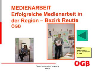 MEDIENARBEIT Erfolgreiche Medienarbeit in der Region – Bezirk Reutte ÖGB