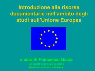 Introduzione alle risorse documentarie nell’ambito degli studi sull’Unione Europea