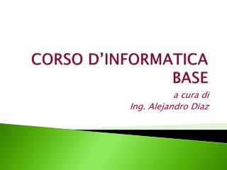 CORSO D’INFORMATICA BASE