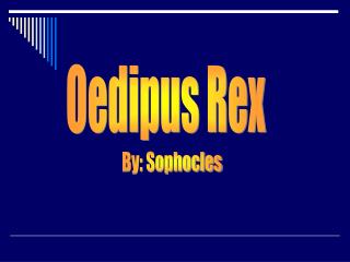 Oedipus Rex