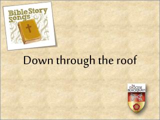 Down through the roof