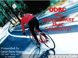 ODBC the MIDDLEWARE that CONNECTS!