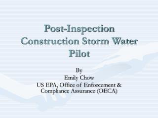 Post-Inspection Construction Storm Water Pilot