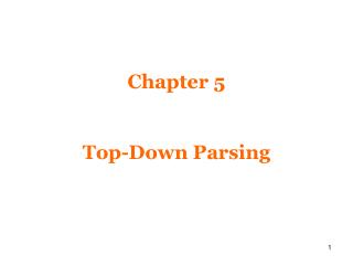 Chapter 5 Top-Down Parsing