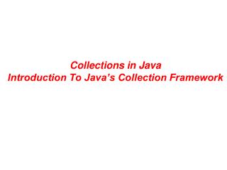Collections in Java Introduction To Java’s Collection Framework