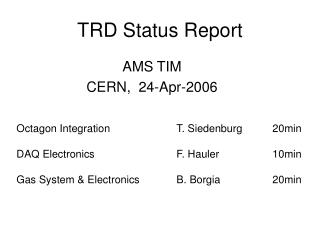 TRD Status Report