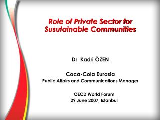 Role of Private Sector for Susutainable Communities