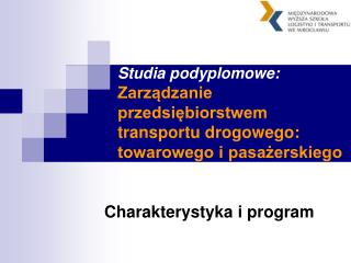 Charakterystyka i program