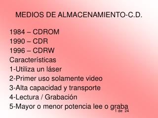 MEDIOS DE ALMACENAMIENTO-C.D.