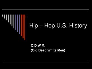 Hip – Hop U.S. History