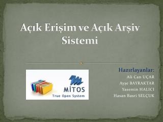 Açık Erişim ve Açık Arşiv Sistemi