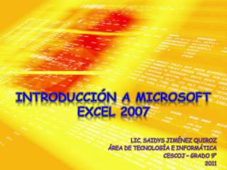 INTRODUCCIÓN A MICROSOFT EXCEL 2007