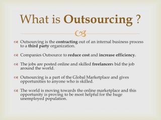 What is Outsourcing ?