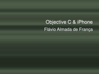 Objective C &amp; iPhone