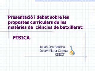 Julian Oro Sancho Octavi Plana Cobeta CDECT