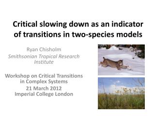 Critical slowing down as an indicator of transitions in two-species models