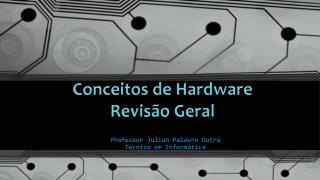 Professor Julian Palavro Dutra Técnico em Informática