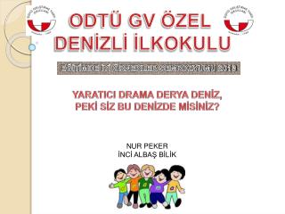ODTÜ GV ÖZEL DENİZLİ İLKOKULU