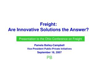 Freight: Are Innovative Solutions the Answer?