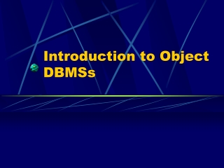 Introduction to Object DBMSs