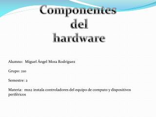 Componentes del hardware