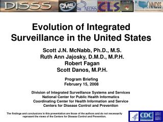 Evolution of Integrated Surveillance in the United States