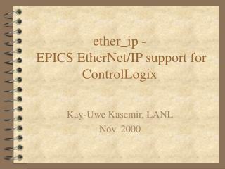 ether_ip - EPICS EtherNet/IP support for ControlLogix