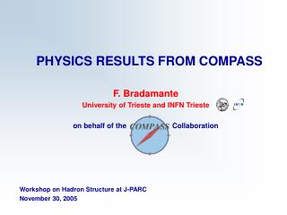 PHYSICS RESULTS FROM COMPASS