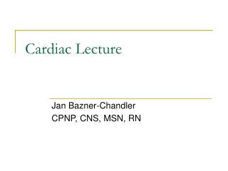 Cardiac Lecture