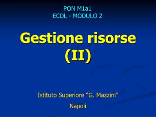 Gestione risorse (II)